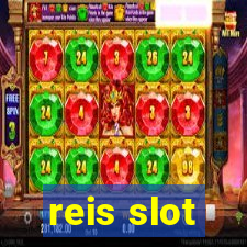 reis slot