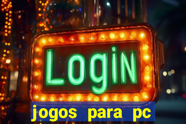 jogos para pc windows 7 gratis