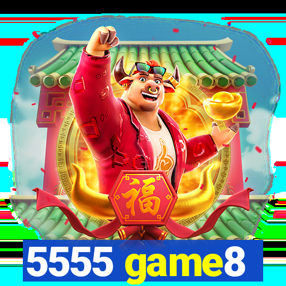 5555 game8