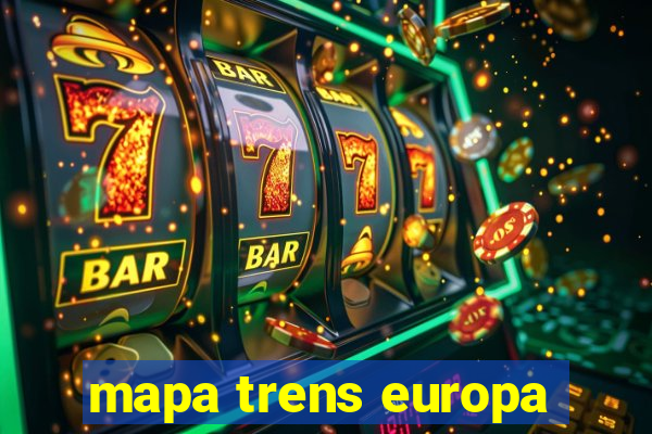 mapa trens europa