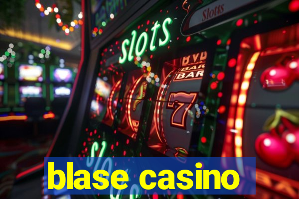 blase casino