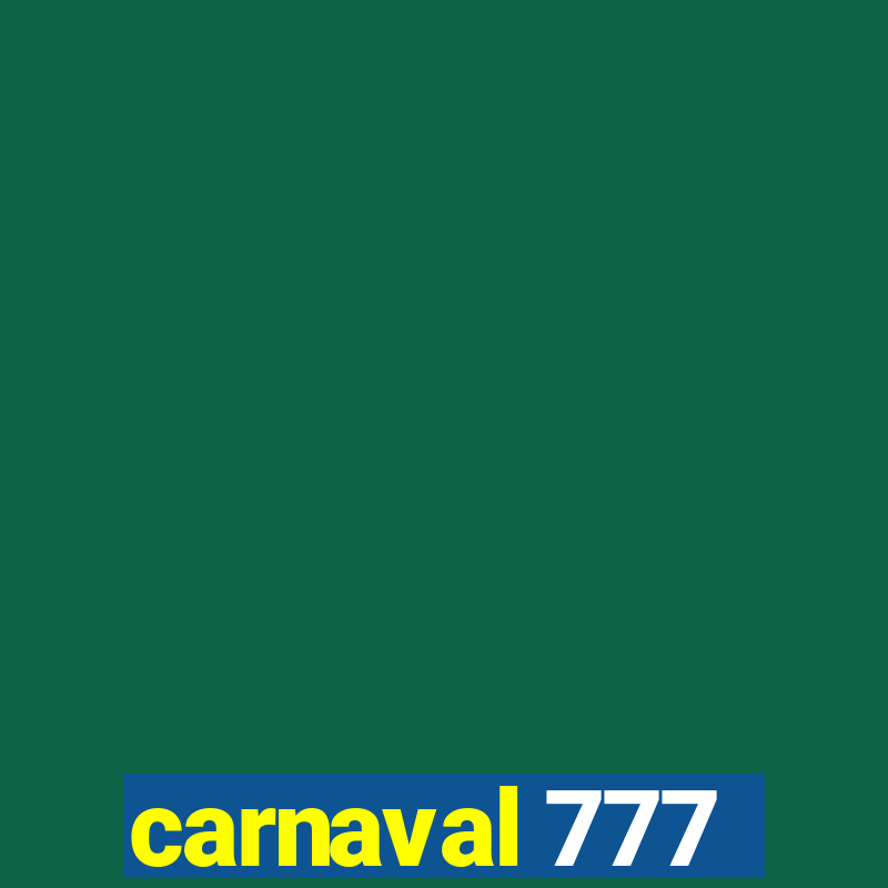 carnaval 777