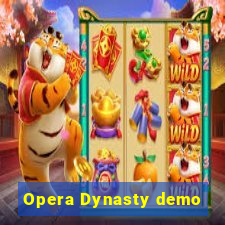 Opera Dynasty demo