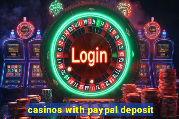 casinos with paypal deposit