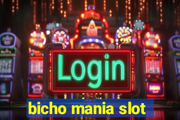 bicho mania slot