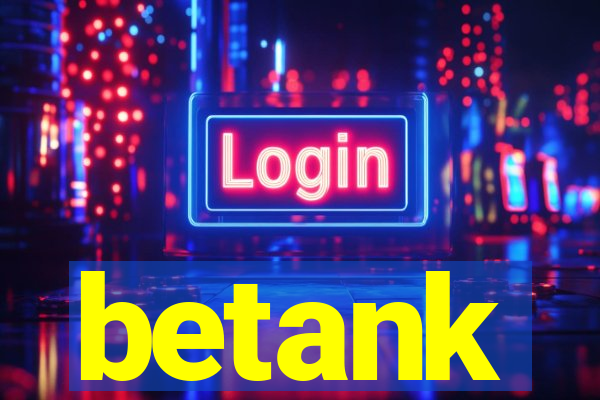 betank