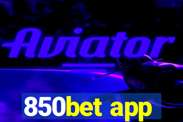 850bet app