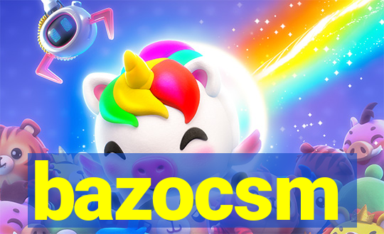 bazocsm