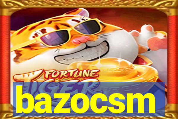 bazocsm