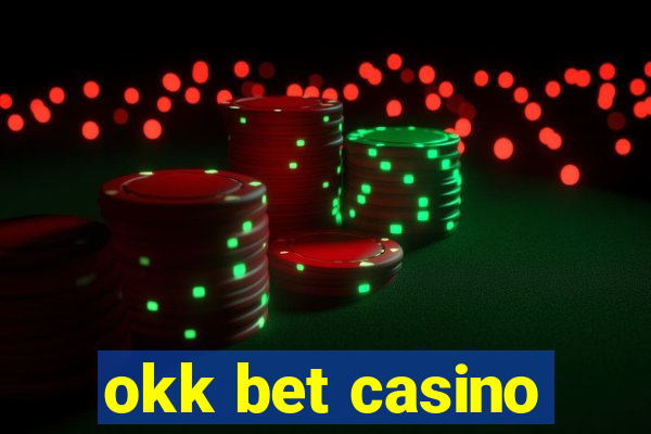 okk bet casino