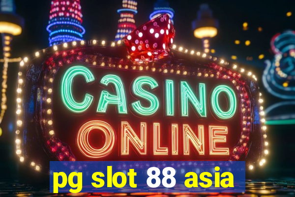 pg slot 88 asia