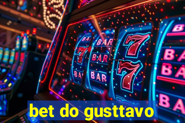 bet do gusttavo