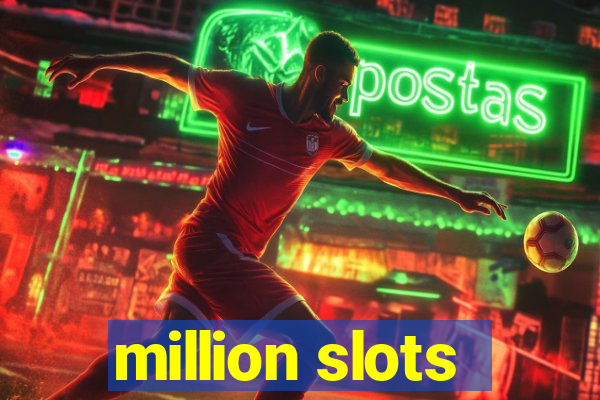 million slots