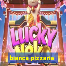 bianca pizzaria