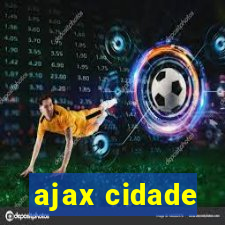 ajax cidade