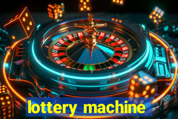 lottery machine