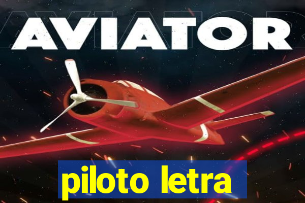 piloto letra