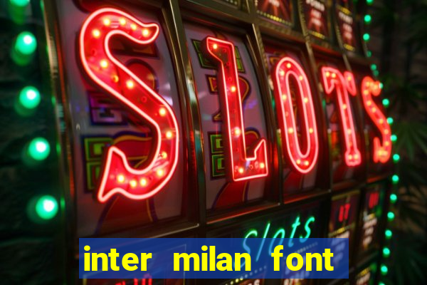 inter milan font free download