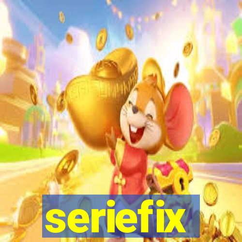 seriefix