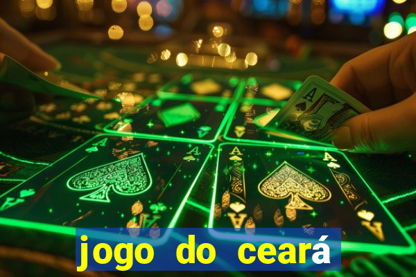 jogo do ceará onde assistir