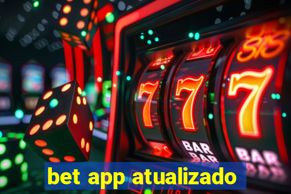 bet app atualizado