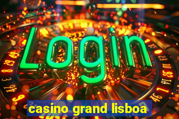 casino grand lisboa