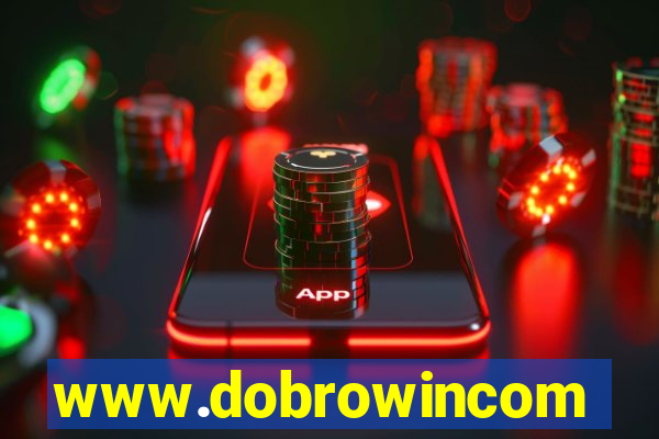 www.dobrowincom