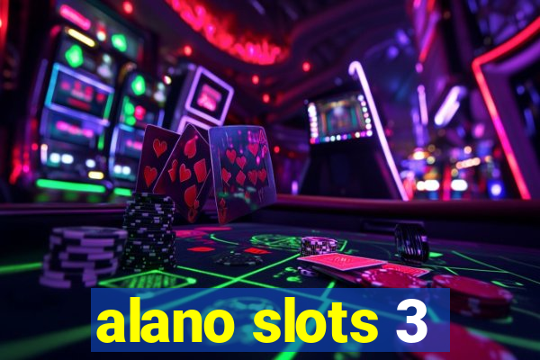 alano slots 3