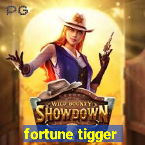 fortune tigger