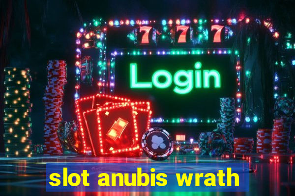 slot anubis wrath