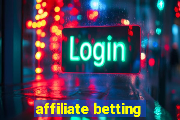 affiliate betting