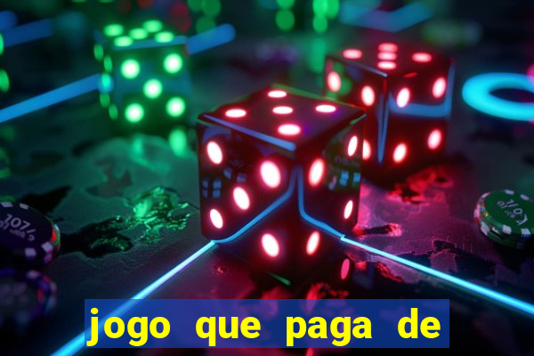 jogo que paga de verdade no pix sem depositar nada