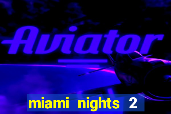 miami nights 2 java pt-br 320x240