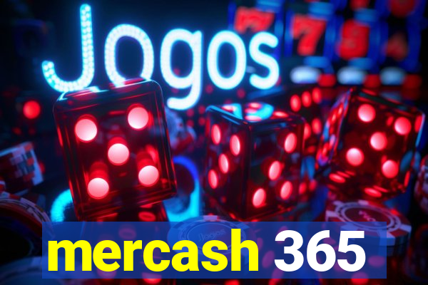 mercash 365