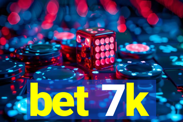 bet 7k