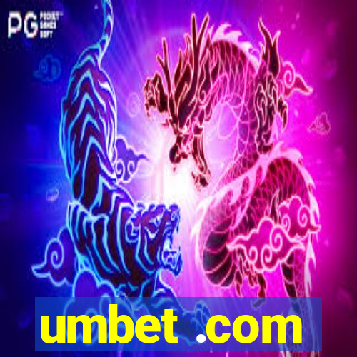 umbet .com