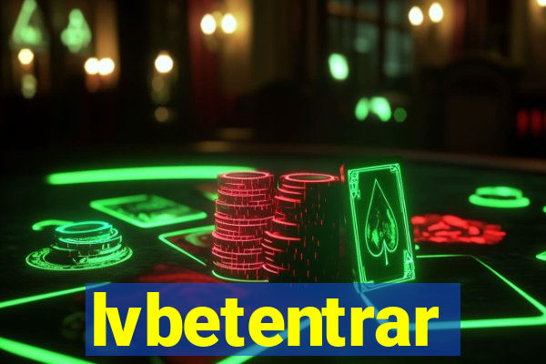 lvbetentrar