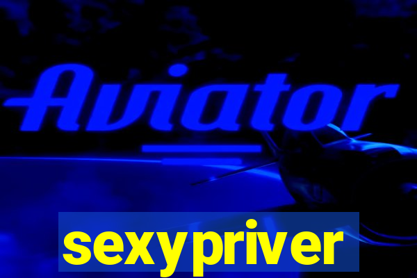 sexypriver