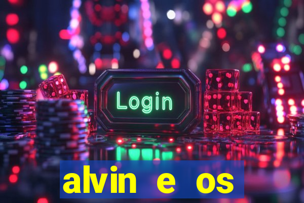 alvin e os esquilos ordem