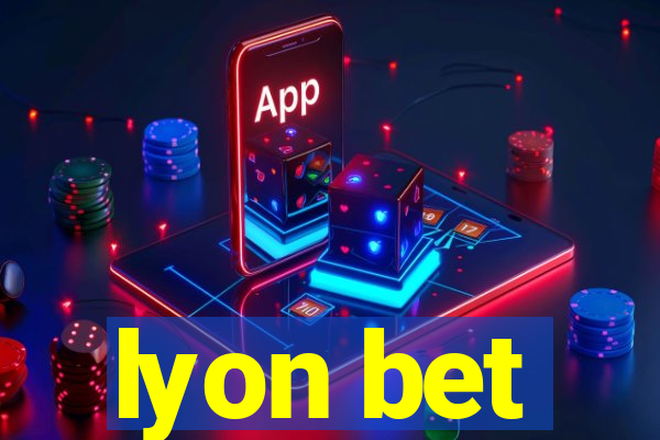 lyon bet