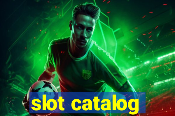 slot catalog