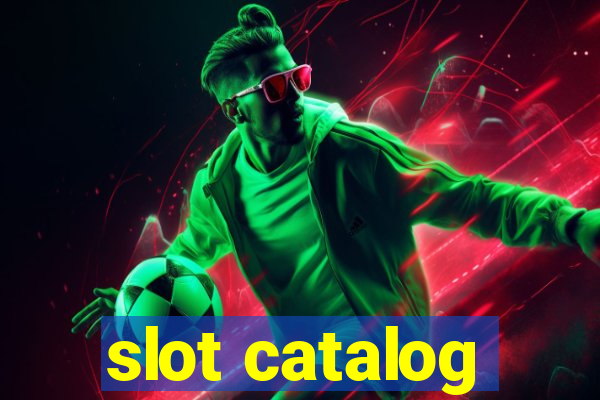 slot catalog