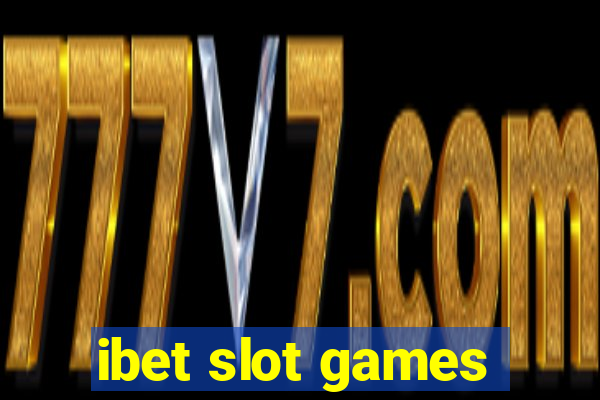 ibet slot games