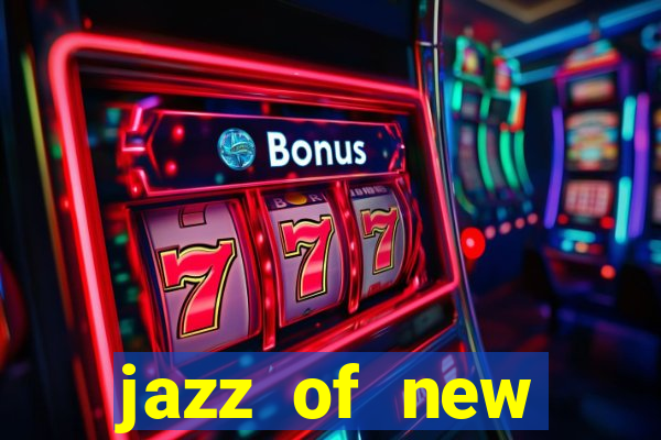 jazz of new orleans slot