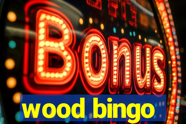 wood bingo