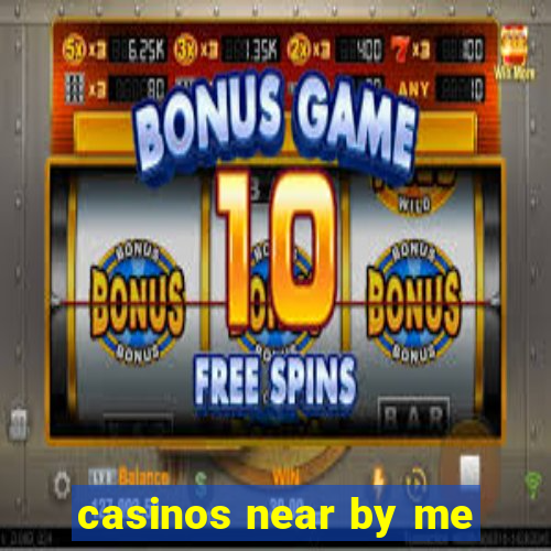 casinos near by me