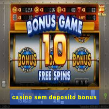 casino sem deposito bonus