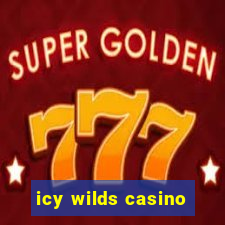 icy wilds casino