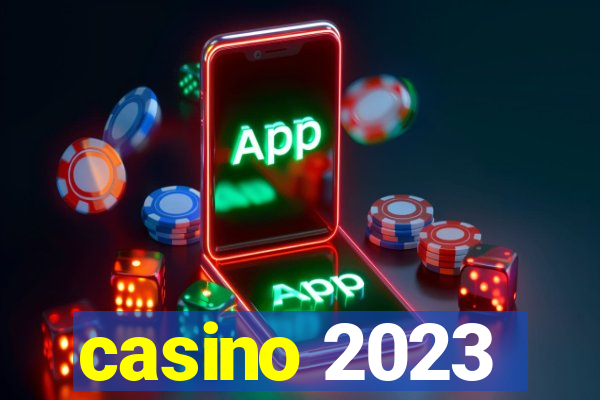 casino 2023