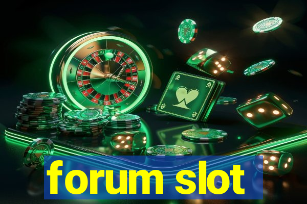 forum slot